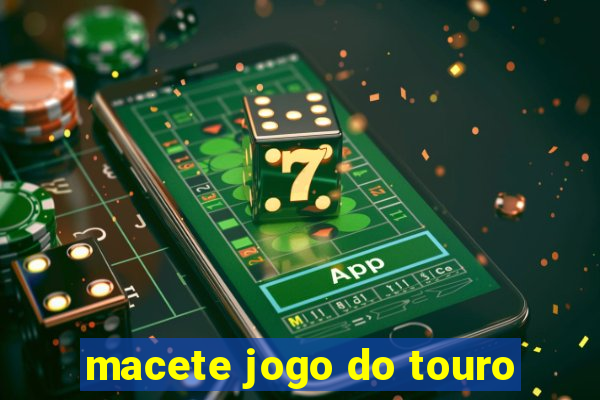 macete jogo do touro